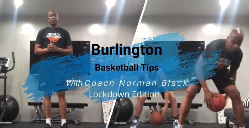 BURLINGTON BASKETBALL TIPS featuring Norman Black is back online! 🏀💪