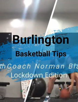BURLINGTON BASKETBALL TIPS featuring Norman Black is back online! 🏀💪